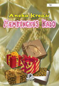 Image of ANEKA KREASI MEMBUNGKUS KADO
