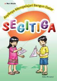 Image of ASYIKNYA MEMPELAJARI BANGUN DATAR SEGITIGA