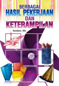 Image of BERBAGAI HASIL PEKERJAAN DAN KETERAMPILAN