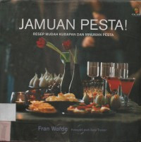 Image of JAMUAN PESTA! RESEP MUDAH KUDAPAN DAN MINUMAN PESTA