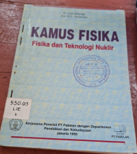 Image of KAMUS FISIKA, FISIKA DAN TEKNOLOGI NUKLIR