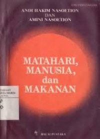 Image of Matahari Manusia, dan Makanan