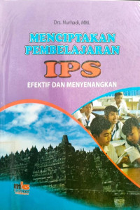 Image of MENCIPTAKAN PEMBELAJARAN IPS EFEKTIF & MENYENANGKAN