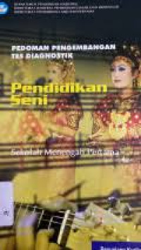 Image of PEDOMAN PENGEMBANGAN TES DIAGNOSTIK PENDIDIKAN SENI SMP