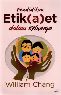 Image of PENDIDIKAN ETIK (A) ET DALAM KELUARGA