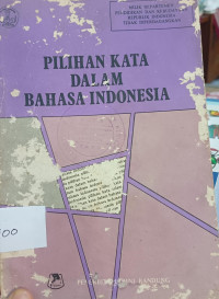 Image of PILIHAN KATA DALAM BAHASA INDONESIA