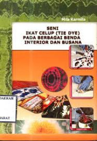 Image of SENI IKAT CELUP PADA BERBAGAI BENDA INTERIOR DAN BUSANA