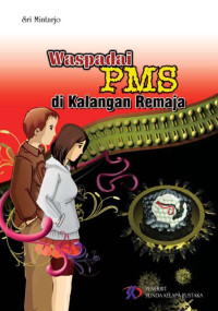 Image of WASPADA PMS DI KALANGAN REMAJA